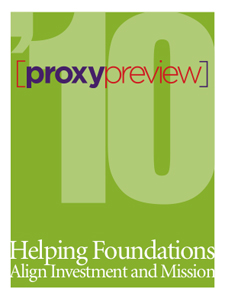 Proxy Preview 2010: Helping Foundations Align Investment and Mission