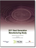 The 2011 Next Generation Manufacturing Study