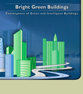 Bright Green Buildings: Convergence of Green and Intelligent Buildings