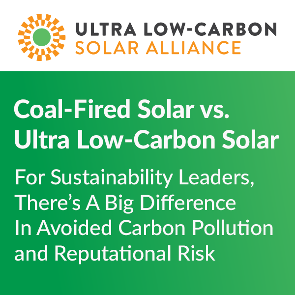 Coal-Fired Solar vs. Ultra Low-Carbon Solar