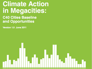 Climate Action in Megacities: C40 Cities Baseline and Opportunities