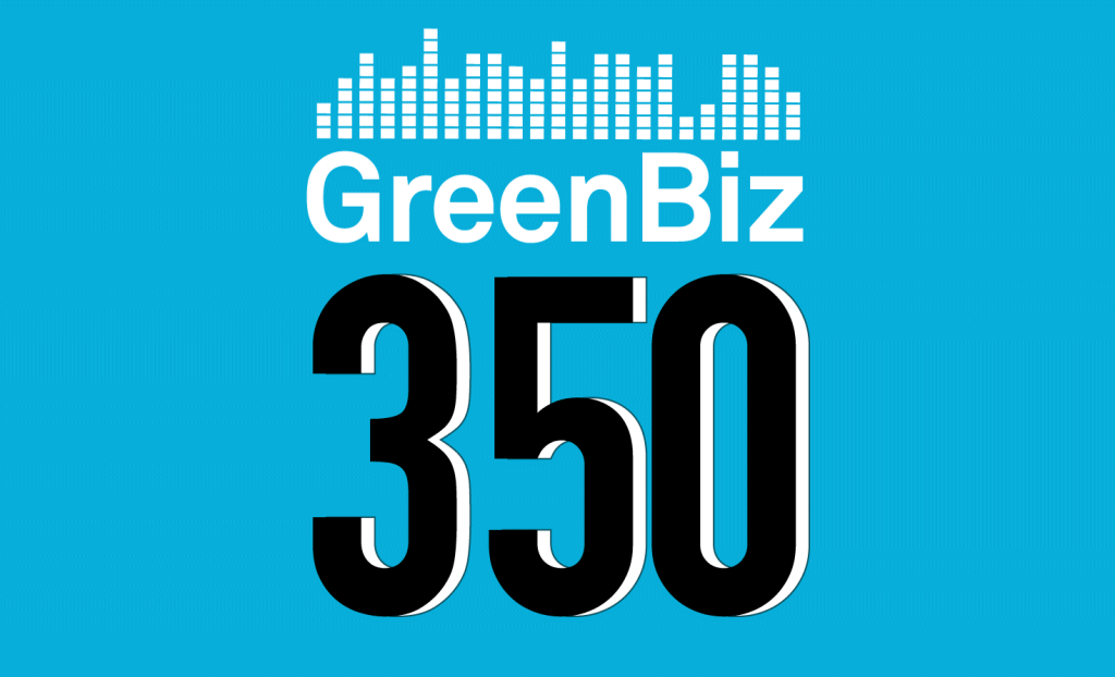 GreenBiz 350 sustainable business environmental podcast