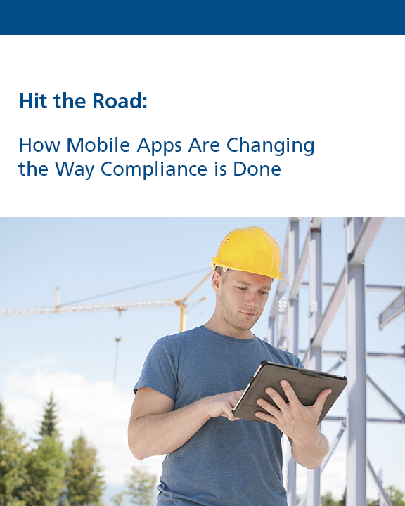 Hit the Road: How Mobile Apps Are Changing the Way Compliance Is Done