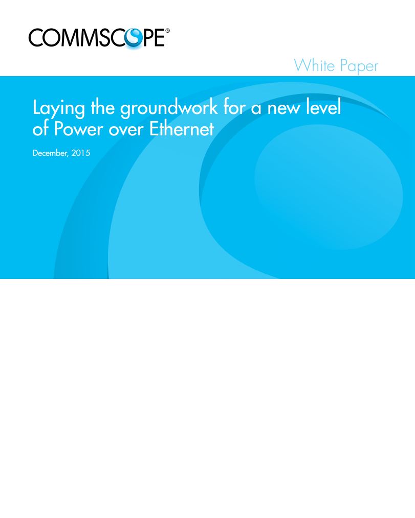Laying the Groundwork For A New Level of Power Over Ethernet