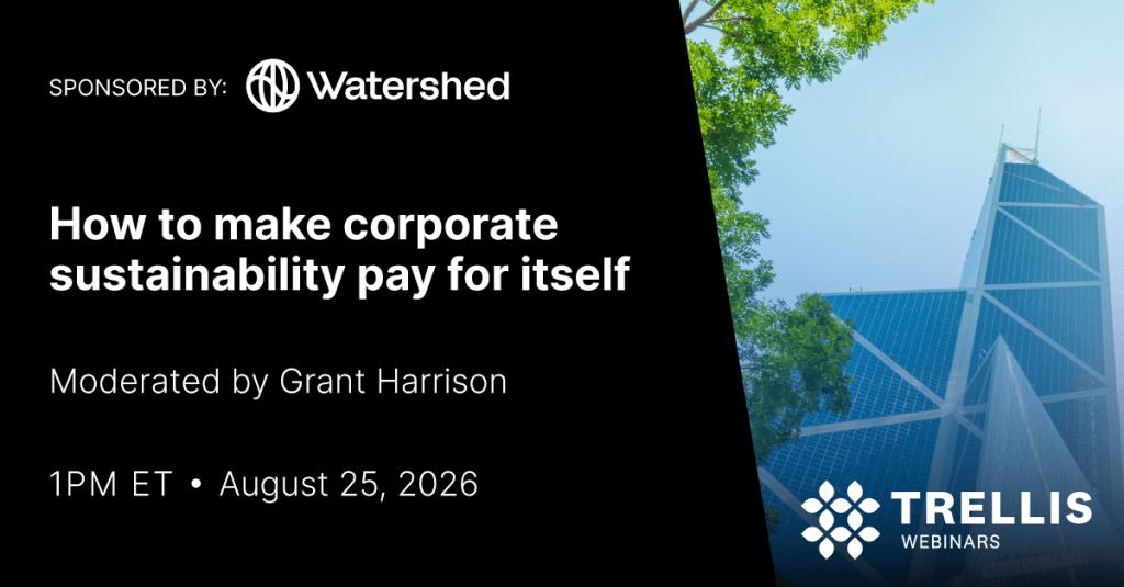 How to Make Corporate Sustainability Pay for Itself